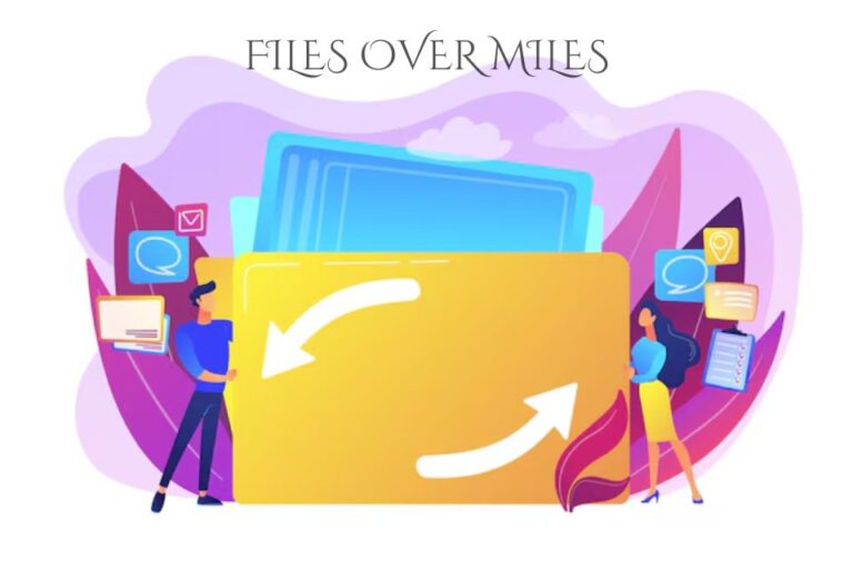 Files Over Miles